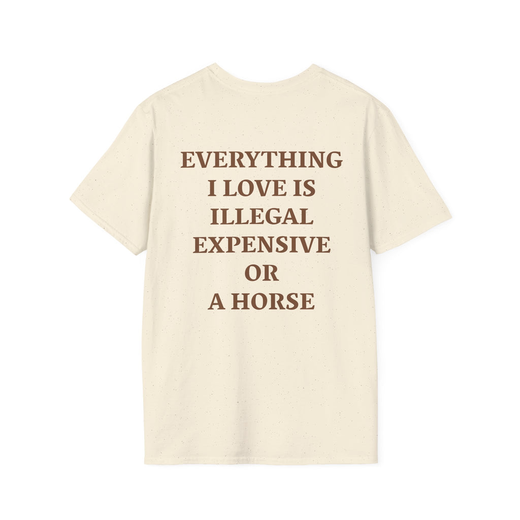 Maglietta Country Haven — Everything I Love Is Illegal, Expensive Or Horse