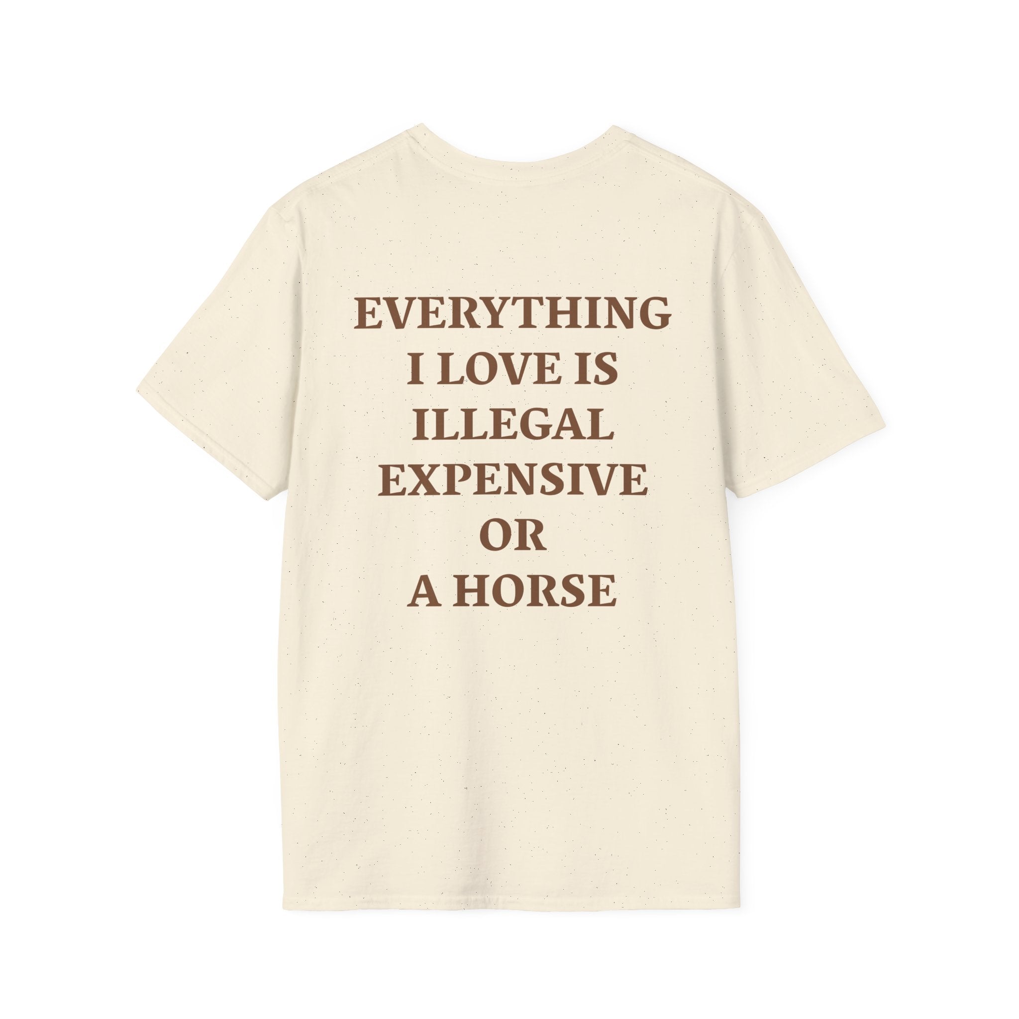 Maglietta Country Haven — Everything I Love Is Illegal, Expensive Or Horse
