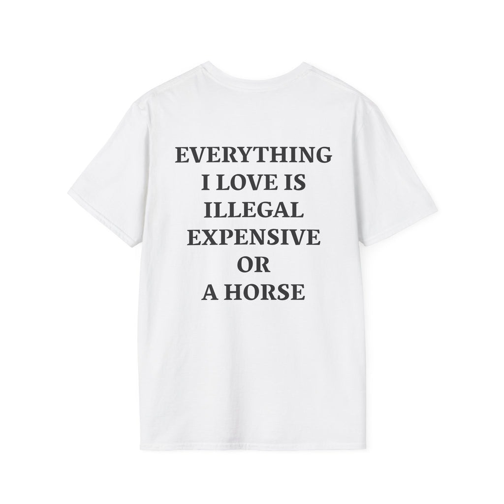 Maglietta Country Haven — Everything I Love Is Illegal, Expensive Or Horse